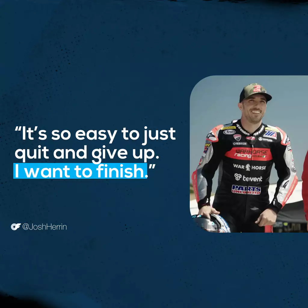 5 Life Lessons from OFTV's Rise & Grind, Josh Herrin quote: “It’s so easy to just quit and give up. I want to finish.”