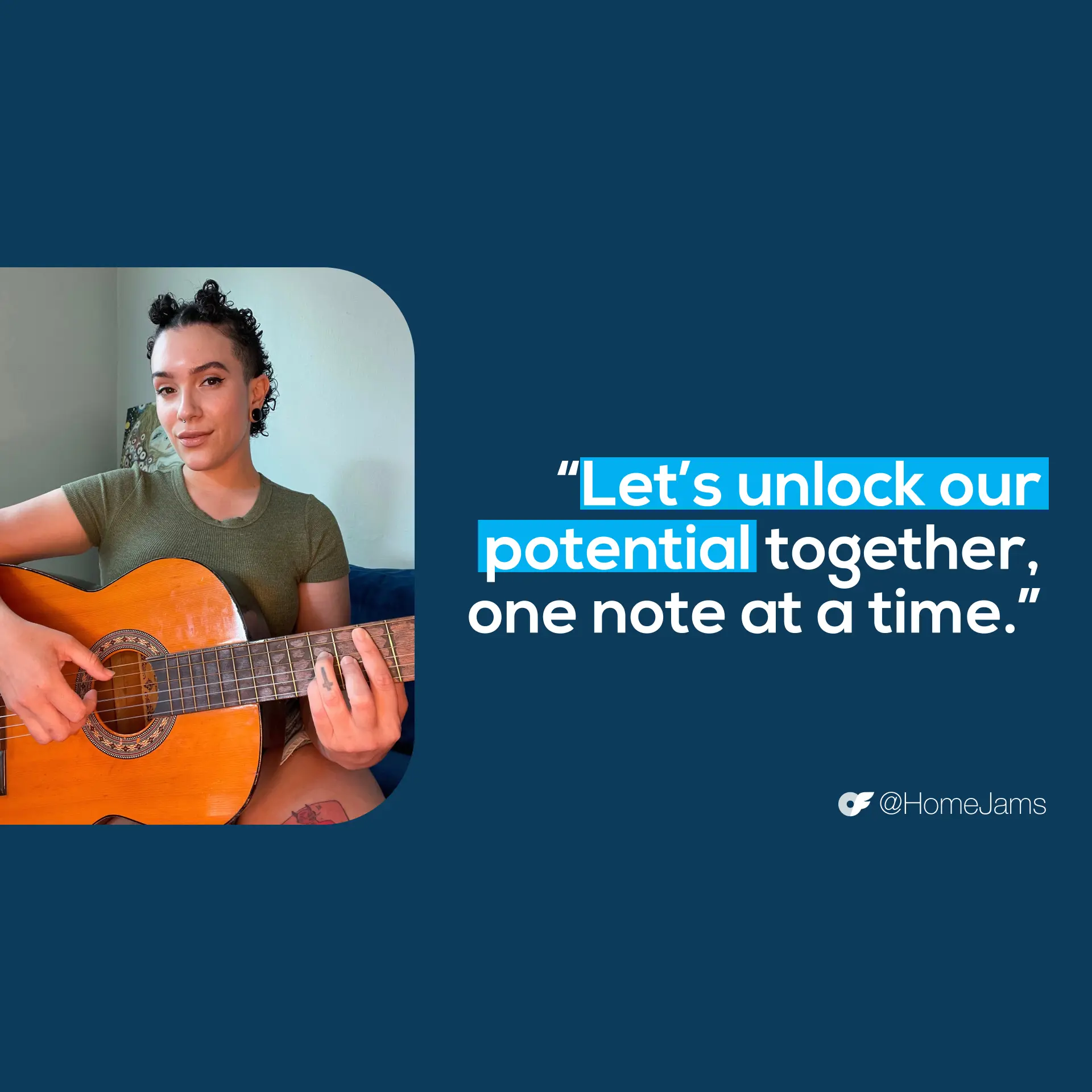 AlexQuote_AllScreenSizes_1920x1920 Creator quote graphic of Alex (aka Home Jams), "Let's unlock our potential together, one note at a time." - @HomeJams