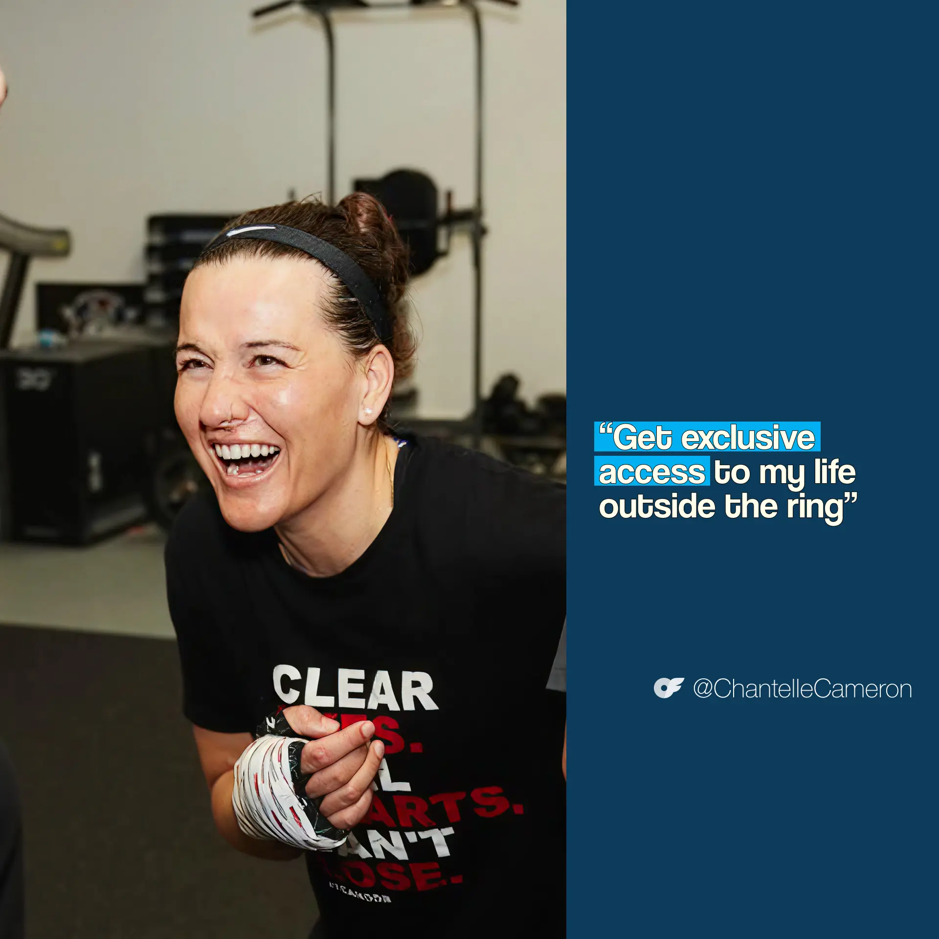 Boxer Chantelle Cameron laughs during a training session while wearing hand wraps and workout gear inside a gym. On-screen quote reads, “Get exclusive access to my life outside the ring” — @ChantelleCameron
