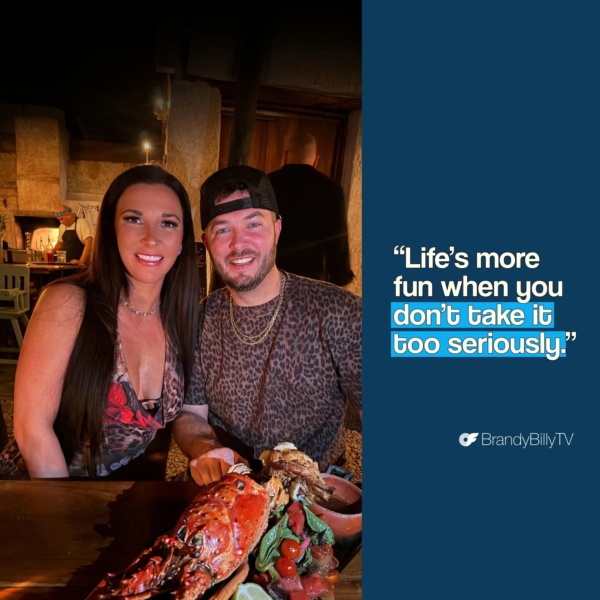 Brandy_AllScreenSizes_1920x1920 V 4 Brandy and Billy from BrandyBillyTV posing together at a restaurant with the quote “Life’s more fun when you don’t take it too seriously.”
