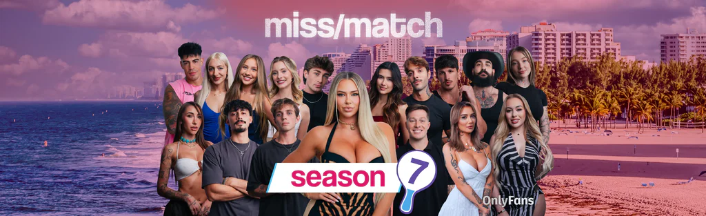 Miss/Match Season 7 Recap