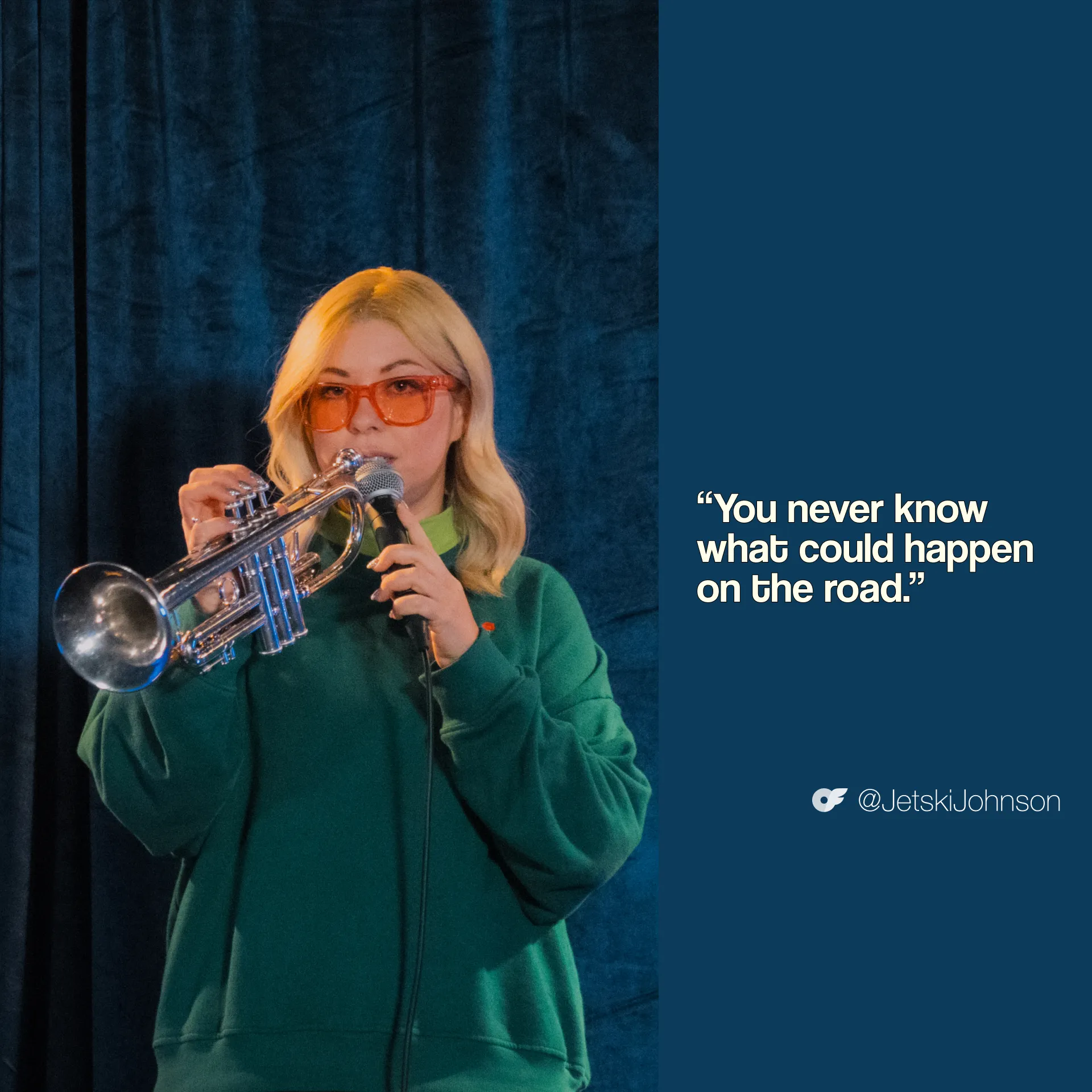 Jessie_AllScreenSizes_1920x1920 V 3 Jessie "Jetski" Johnson holds a trumpet while performing stand-up onstage as the quote "You never know what could happen on the road." appears beside her.
